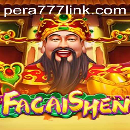 Discover the Thrilling World of FaCaiShen: Unveiling the Excitement of Pera777