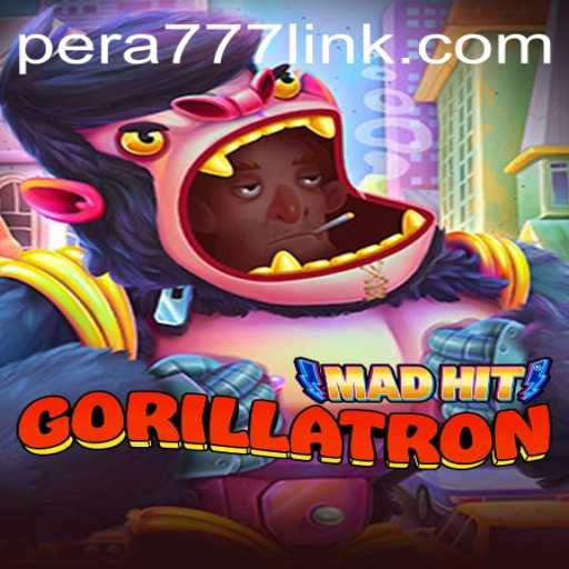 MadHitGorillatron: A Captivating New Gaming Experience with Pera777