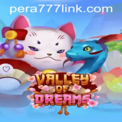 Exploring the Enchanting World of ValleyofDreams and Pera777